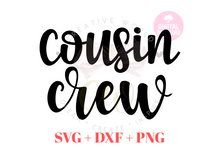 Load image into Gallery viewer, Cousin Crew svg | Cousin Crew | Cousin svg
