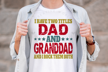 Load image into Gallery viewer, I have two titles Dad and Granddad svg | Vintage | Distressed