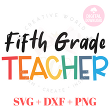 Load image into Gallery viewer, Fifth Grade Teacher svg