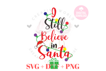 Load image into Gallery viewer, I still believe in Santa svg | Christmas svg