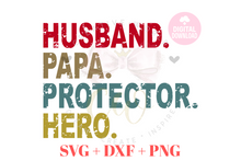 Load image into Gallery viewer, Husband Papa Protector Hero svg | Daddy | Distressed
