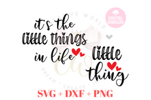 Load image into Gallery viewer, It's The Little Things in Life svg | Little Thing svg | Mommy and Me svg