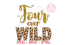 Load image into Gallery viewer, Four ever Wild Birthday svg  | Leopard Birthday SVG