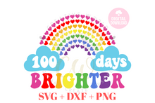 Load image into Gallery viewer, 100 days Brighter svg | 100 days of School | Happy 100 days svg