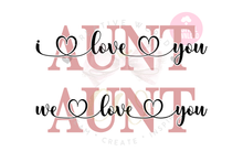 Load image into Gallery viewer, We Love You Aunt svg | I Love You Aunt svg