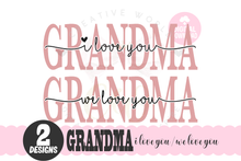 Load image into Gallery viewer, We Love You Grandma svg | I Love You Grandma svg