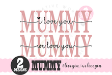 Load image into Gallery viewer, We Love You Mummy svg | I Love You Mummy svg