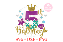 Load image into Gallery viewer, Big Bundle My Birthday Mermaid SVG | Bundle Mermaid Birthday Girl 1-12 svg