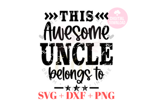 This Awesome Uncle belongs to svg | Vintage | Distressed