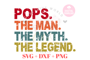 Pops The Man The Myth The Legend svg | Vintage | Distressed