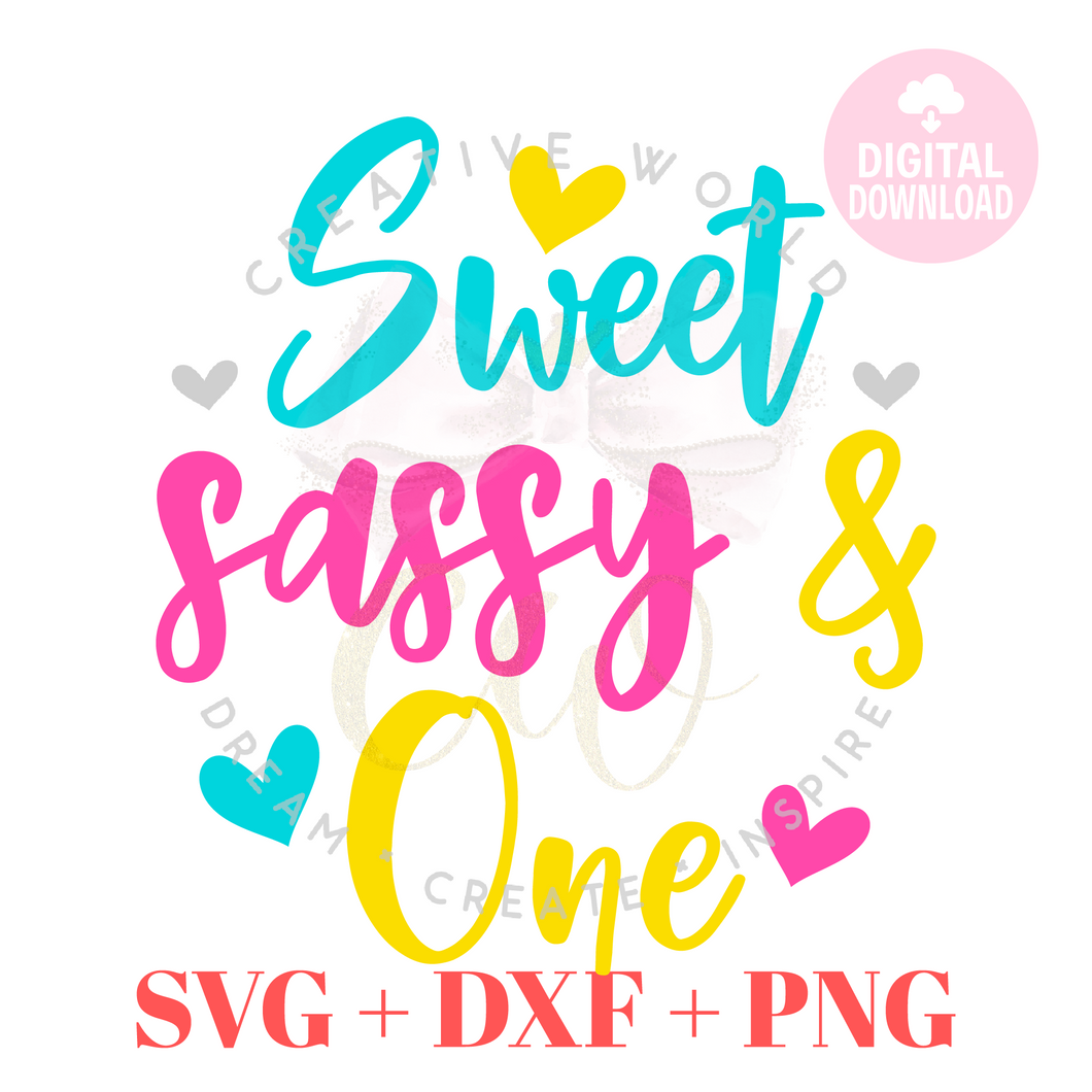 Sweet, Sassy & One svg | One Birthday svg