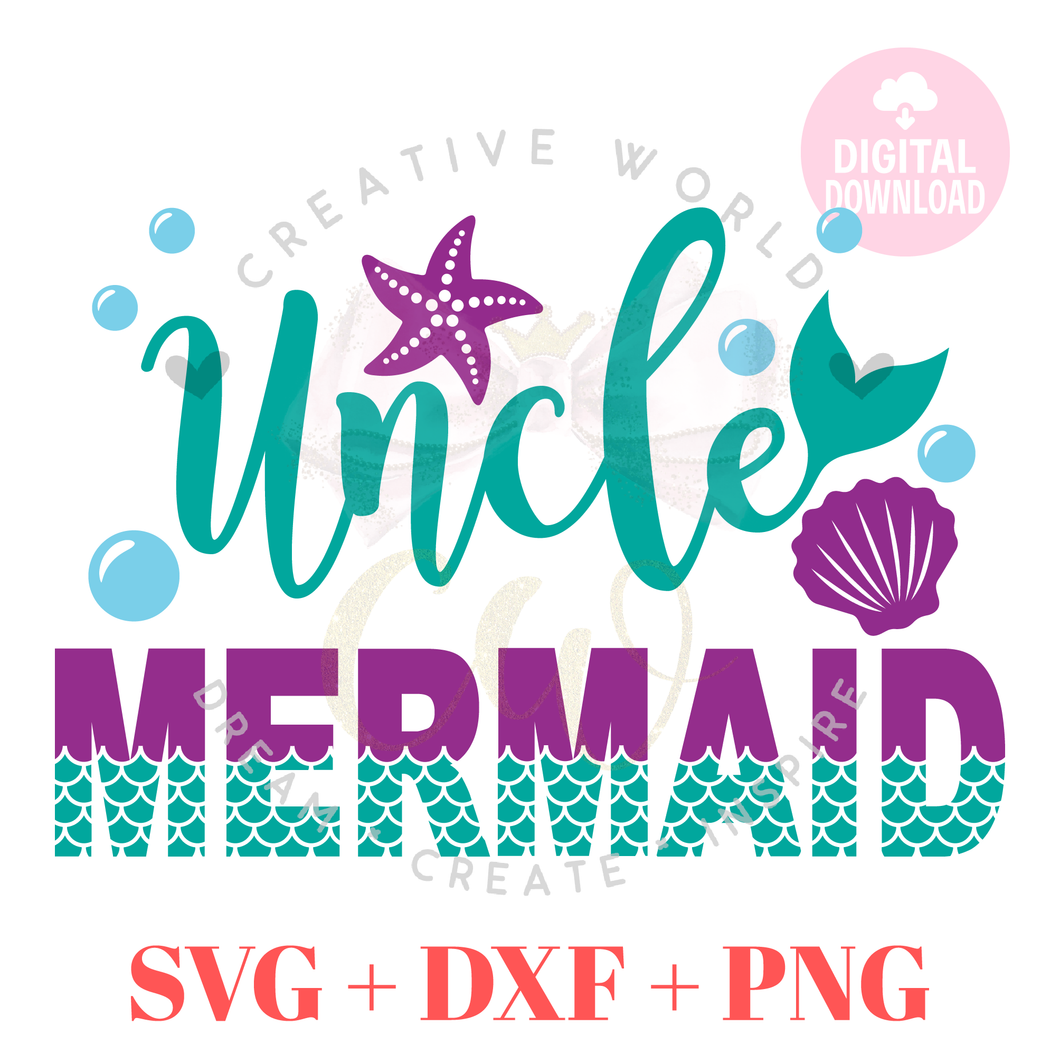 Uncle Mermaid SVG |  Mermaid Birthday SVG