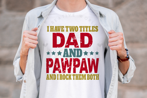 I have two titles Dad and PawPaw svg | Vintage | Distressed