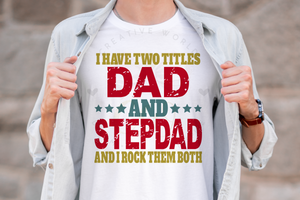 I have two titles Dad and StepDad svg | Vintage | Distressed