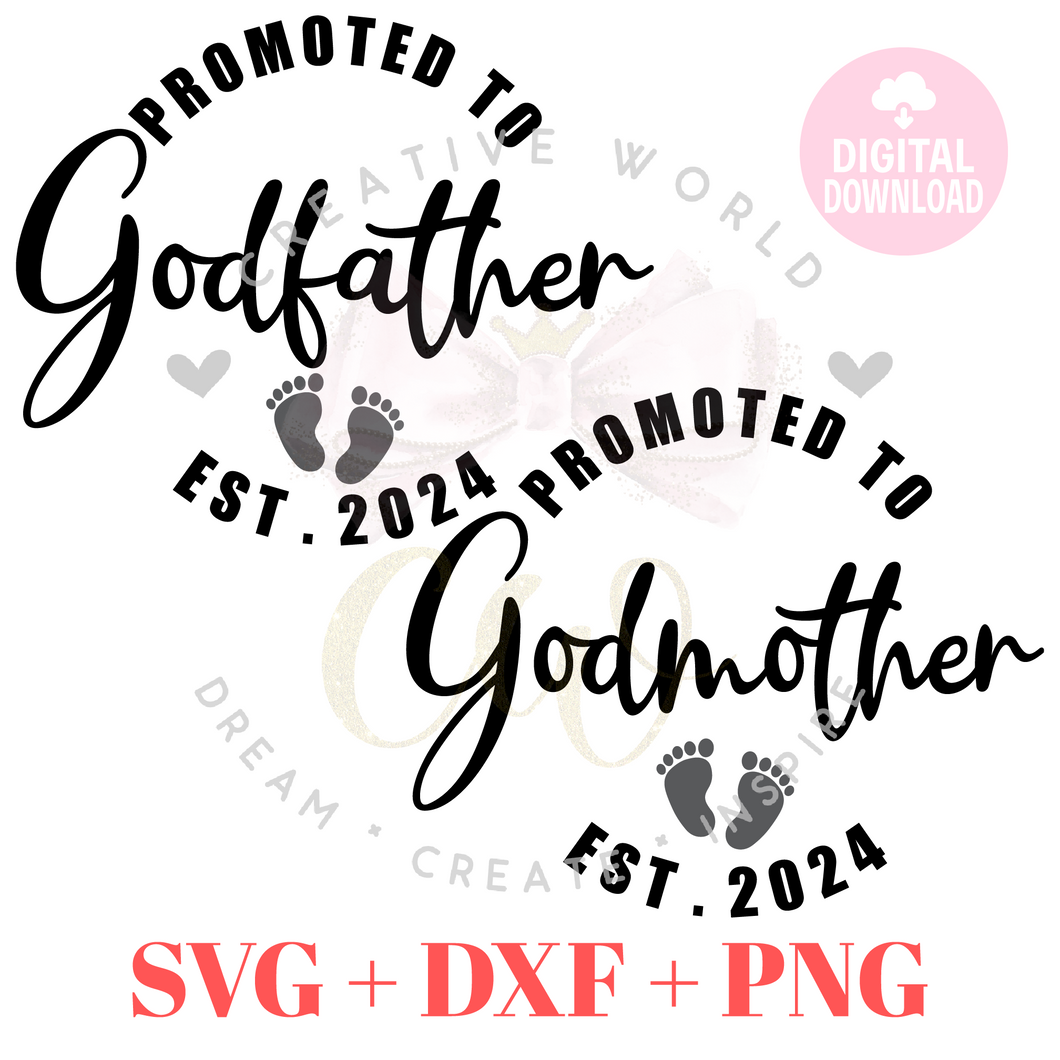 Promoted to Godfather 2024 svg | Promoted to Godmother 2024 svg