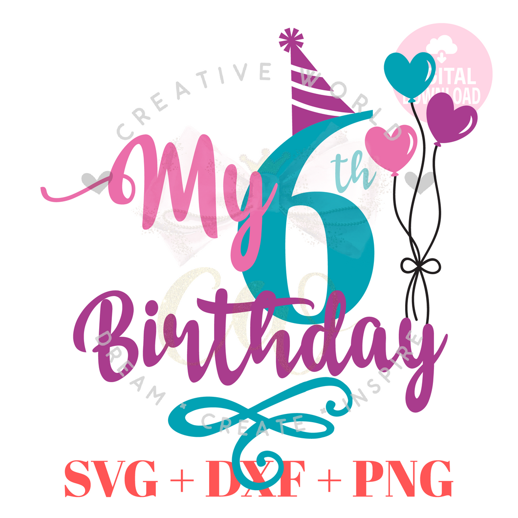 My 6th Birthday svg | Six Birthday svg