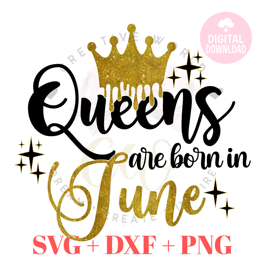 Queens are born in June svg | June Queen svg