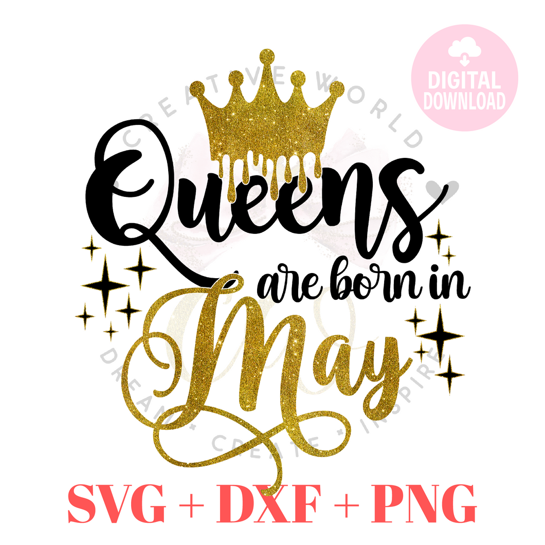 Queen are born in May svg | May Queen svg