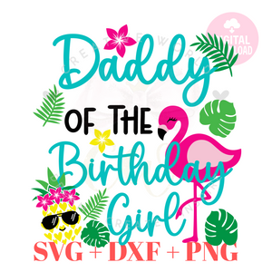 Daddy of the Birthday svg | Pineapple Flamingo Summer Birthday svg