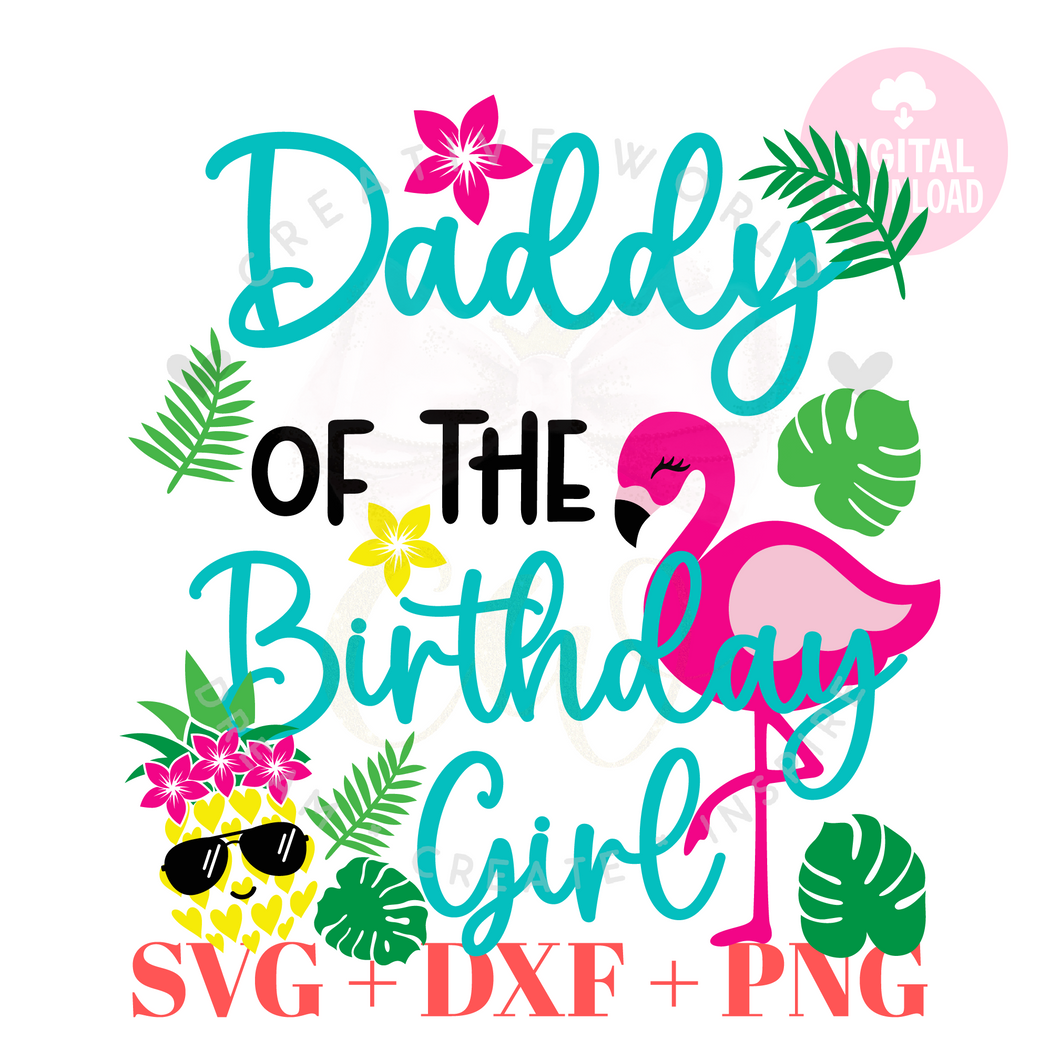 Daddy of the Birthday svg | Pineapple Flamingo Summer Birthday svg