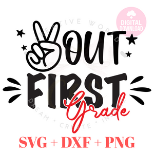 Peace Out 1st Grade svg | Last day of School