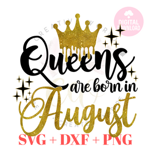 Queens are born in August svg | August Queen svg