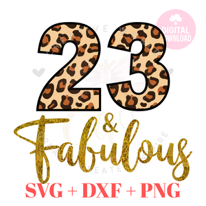 My 23rd Birthday svg | Twenty Three and Fabulous svg | 23 svg | Leopard Birthday SVG