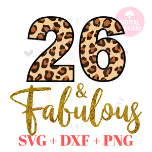 My 26th Birthday svg | Twenty Six and Fabulous svg | 26 svg | Leopard Birthday SVG