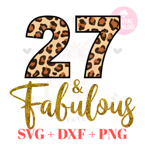 My 27th Birthday svg | Twenty Seven and Fabulous svg | 27 svg | Leopard Birthday SVG