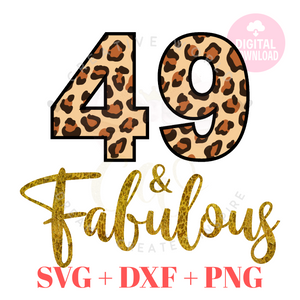 My 49th Birthday svg | Forty Nine and Fabulous svg | 49 svg | Leopard Birthday SVG