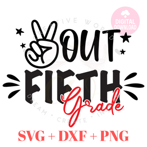 Peace Out 5th Grade svg | Last day of School