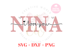 Nina I Love You svg | Nina svg