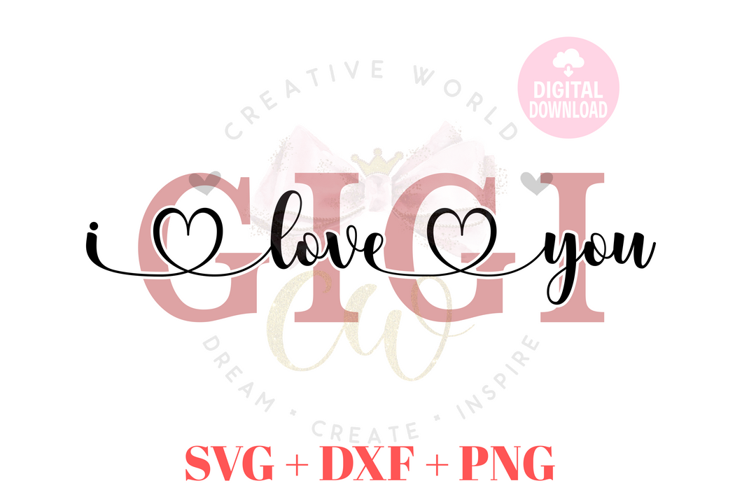 Gigi I Love You svg | Gigi svg