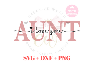 Aunt I Love You svg | Aunt svg