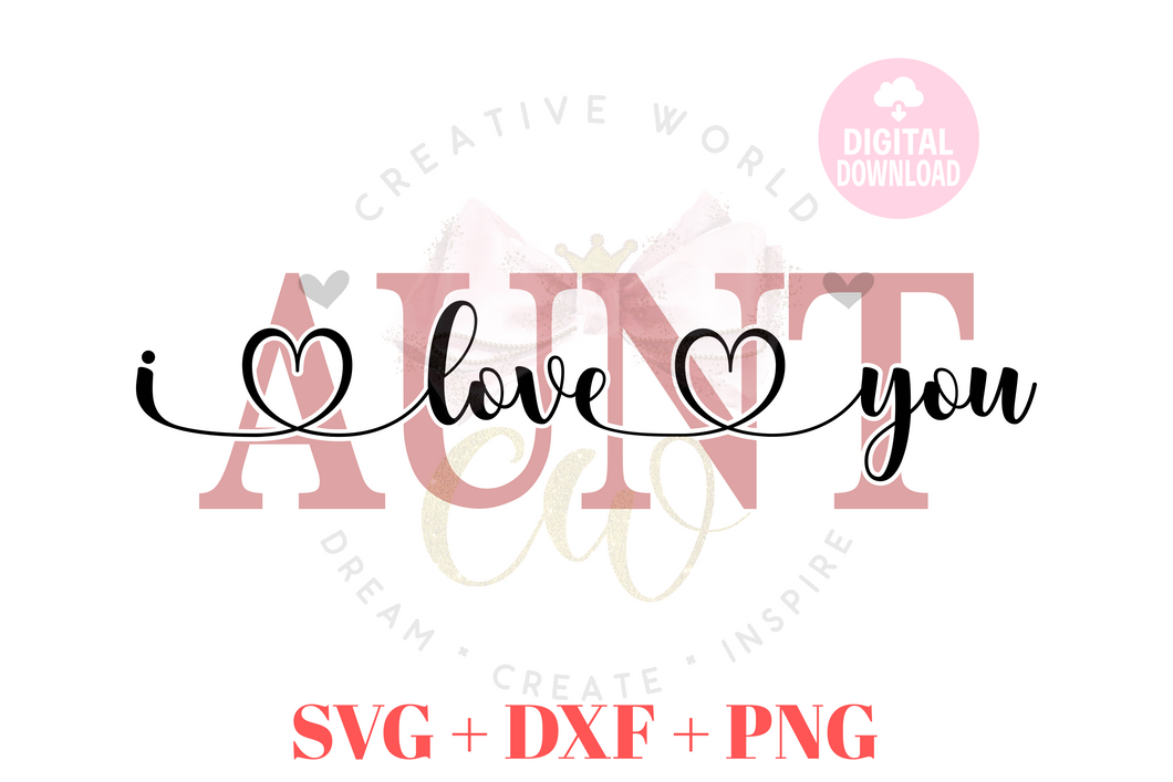 Aunt I Love You svg | Aunt svg