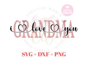 We Love You Grandma svg | I Love You Grandma svg