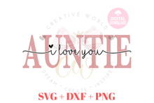 Load image into Gallery viewer, We Love You Auntie svg |  I Love You Auntie svg
