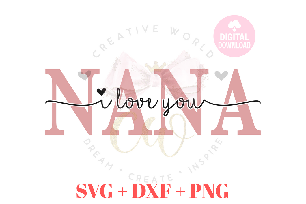 Nana I Love You svg | Nana svg