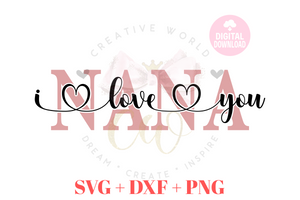 Nana I Love You svg | Nana svg