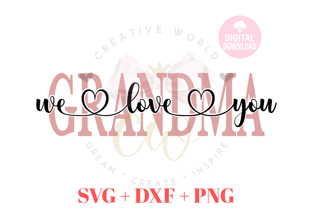 Grandma We Love You svg | Grandma svg