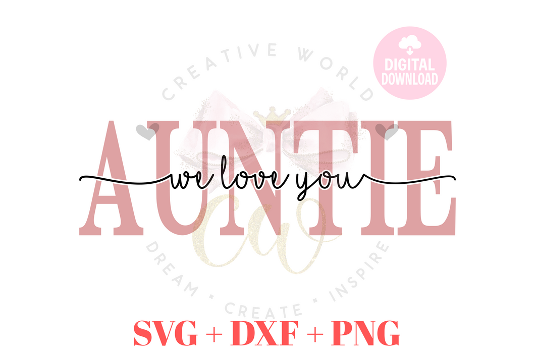 Auntie We Love You svg | Auntie svg