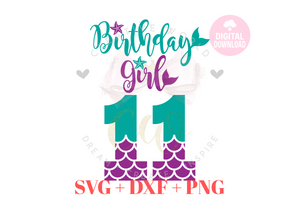 Birthday Girl svg | Eleven | 11th Birthday Mermaid SVG