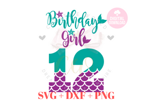 Birthday Girl svg | Twelve | 12th Birthday Mermaid SVG