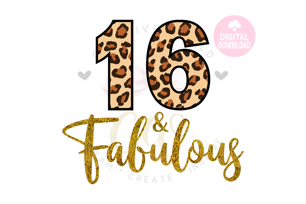 My 16th Birthday svg | Sixteen and Fabulous svg | 16 svg | Leopard Birthday SVG