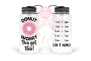 Donut Worry svg | Donut Worry | Water Tracker svg