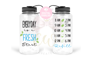 Everyday is A Fresh Start svg | Water Tracker svg