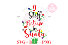 Load image into Gallery viewer, I still believe in Santa svg | Christmas svg
