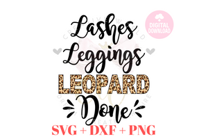 Lashes Leggings Leopard Done svg | Lashes Leggings Leopard Done