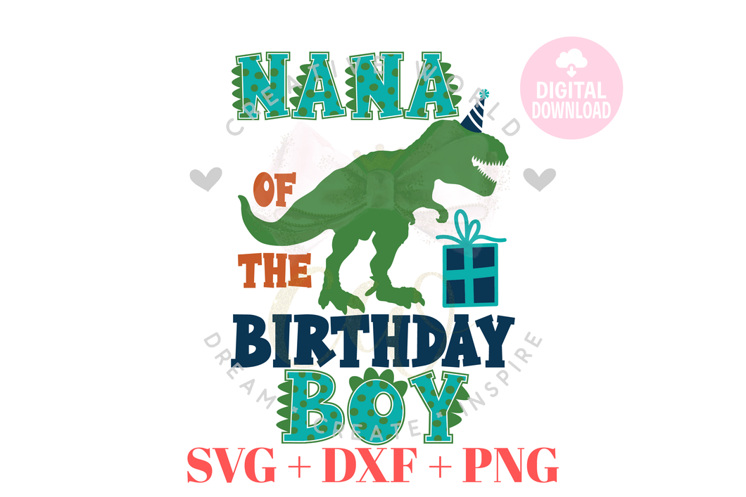 Nana of the Birthday Boy or Girl SVG | Dinosaur SVG | Dinosaur Birthday SVG