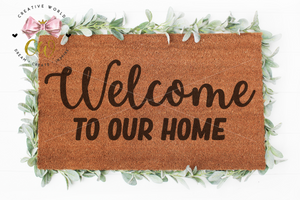 Welcome to our Home svg | Welcome svg | Doormat svg | Home Decor svg